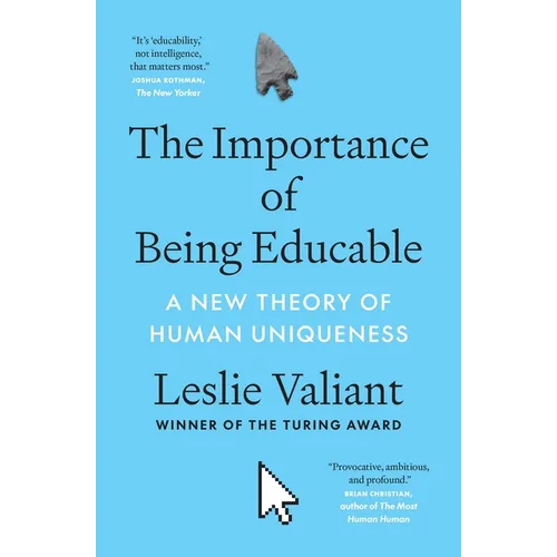 The Importance of Being Educable: A New Theory of Human Uniqueness - Paperback