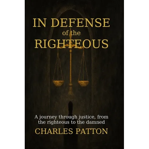 In Defense of the Righteous - Paperback