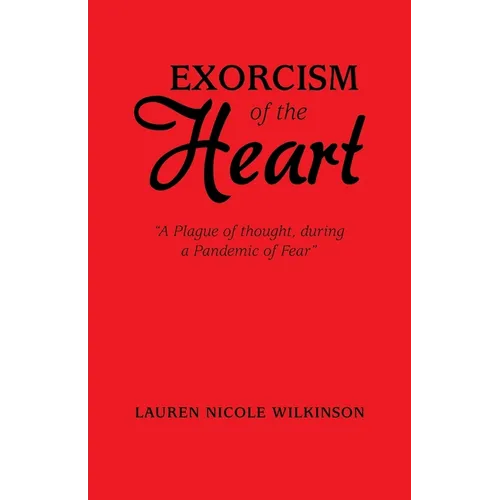 Exorcism of the Heart: 
