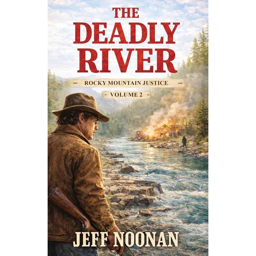 The Deadly River - Hardcover