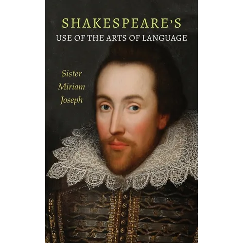 Shakespeare's Use of the Arts of Language - Hardcover