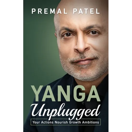 YANGA Unplugged: Your Actions Nourish Growth Ambitions - Paperback