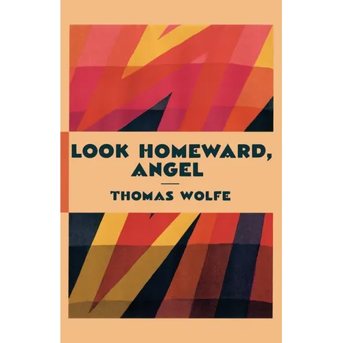 Look Homeward, Angel - Paperback