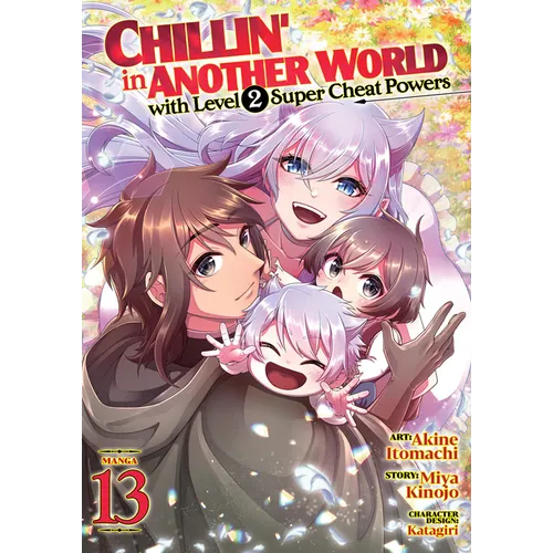 Chillin' in Another World with Level 2 Super Cheat Powers (Manga) Vol. 13 - Paperback