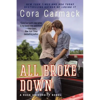 All Broke Down: A Rusk University Novel