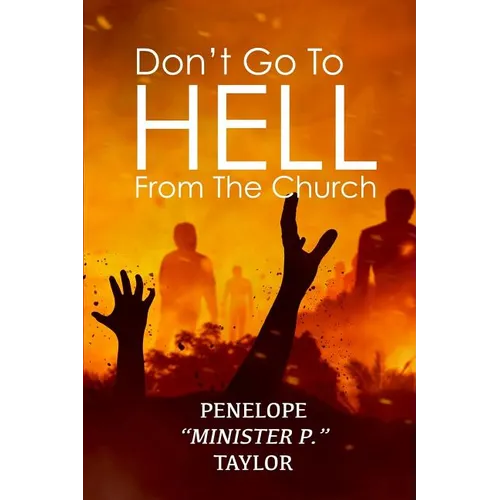 Don't Go To Hell From The Church - Paperback