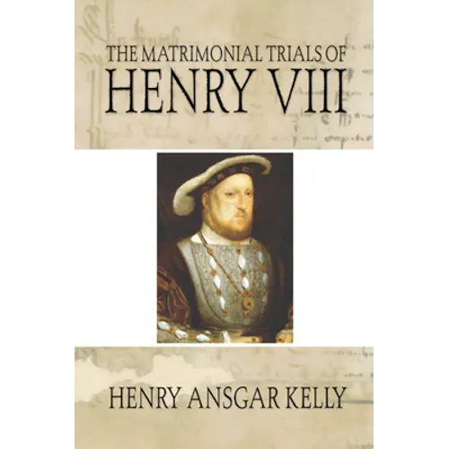 Matrimonial Trials of Henry VIII - Paperback