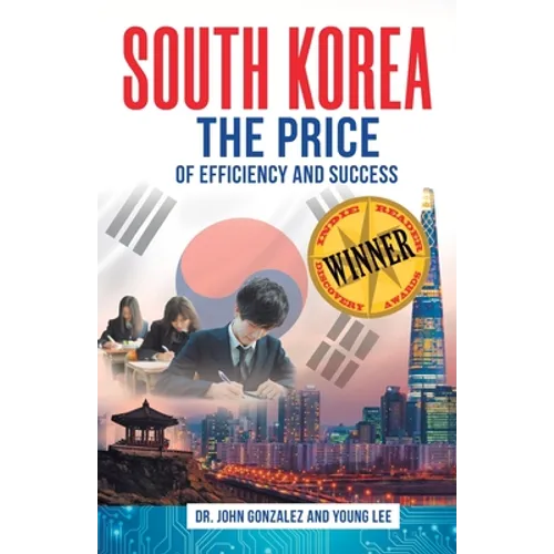 South Korea: The Price of Efficiency and Success - Paperback