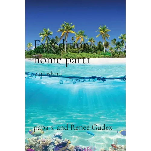 Expedition home part1: zuri island - Paperback