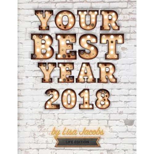 Your Best Year 2018: Life Edition - Paperback