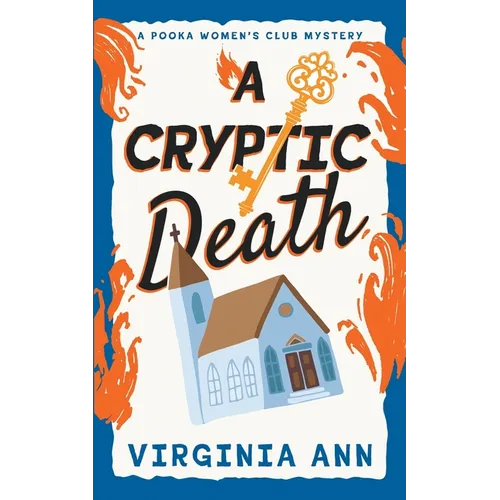 A Cryptic Death: A Pooka Women's Club Mystery (Book 2) - Paperback