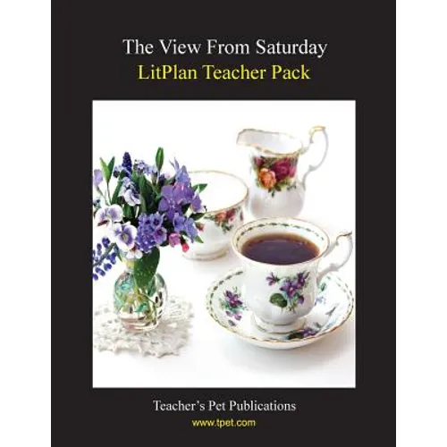 Litplan Teacher Pack: The View from Saturday - Paperback