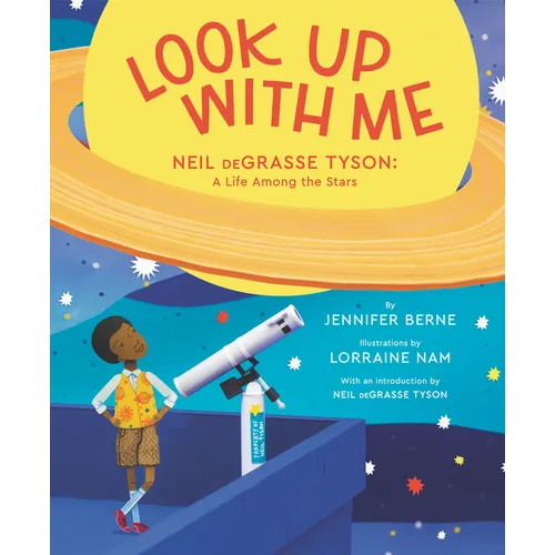 Look Up with Me: Neil Degrasse Tyson: A Life Among the Stars - Paperback