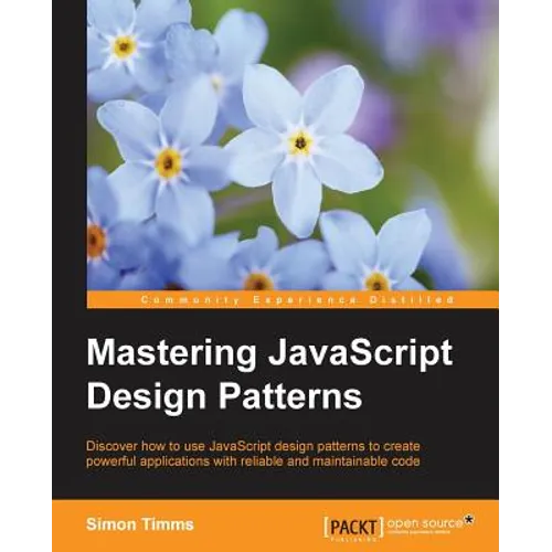 Mastering JavaScript Design Patterns - Paperback