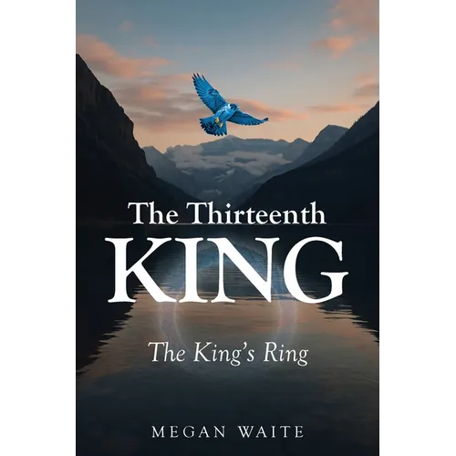 The Thirteenth King: The King's Ring - Paperback