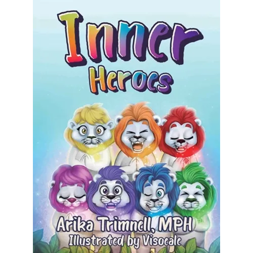 Inner Heroes - Hardcover