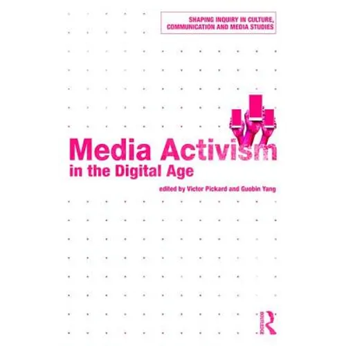 Media Activism in the Digital Age - Paperback