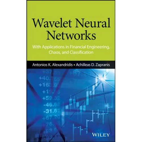 Wavelet Neural Networks: With Applications in Financial Engineering, Chaos, and Classification - Hardcover