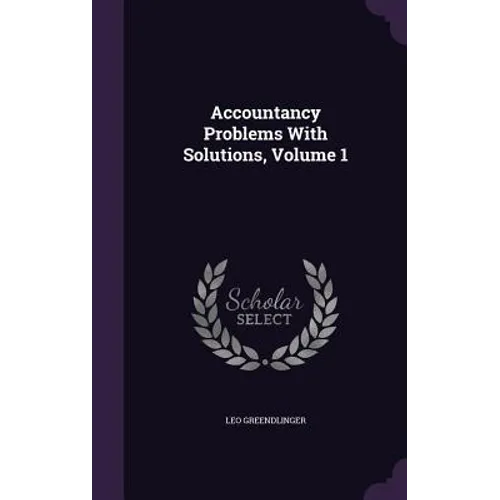 Accountancy Problems With Solutions, Volume 1 - Hardcover