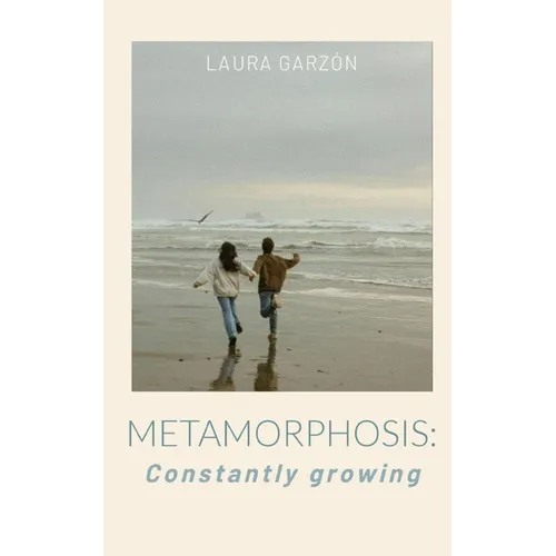 Metamorphosis: Constantly growing - Paperback