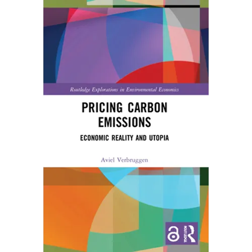 Pricing Carbon Emissions: Economic Reality and Utopia - Paperback