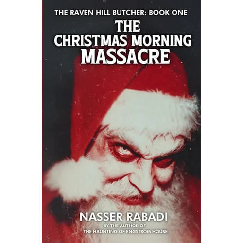 The Christmas Morning Massacre: A Slasher Horror Novel - Paperback