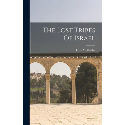 The Lost Tribes Of Israel