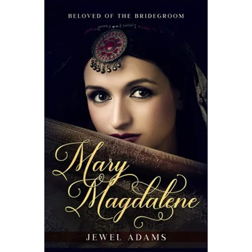 Mary Magdalene: Beloved of the Bridegroom - Paperback