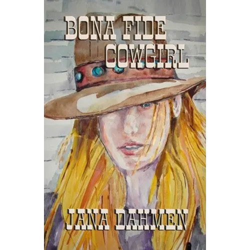Bona Fide Cowgirl - Paperback