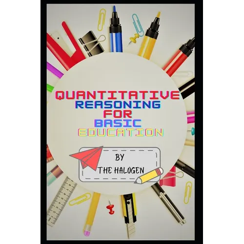 Quantitative Reasoning for Basic Education - Paperback