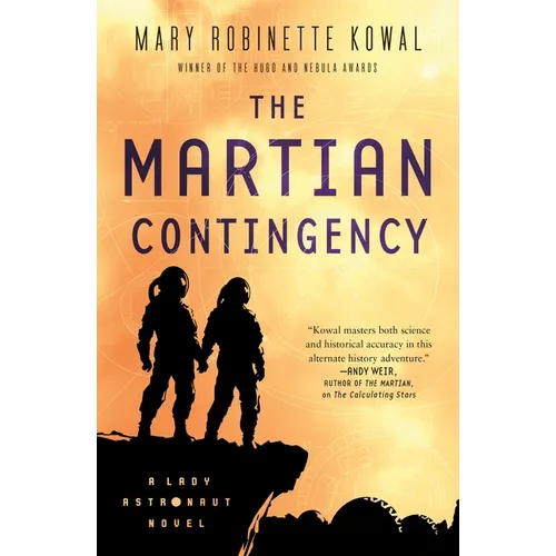 The Martian Contingency: A Lady Astronaut Novel - Hardcover