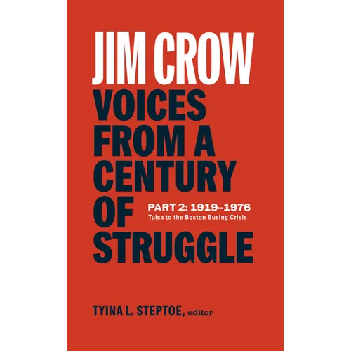 Jim Crow: Voices from a Century of Struggle Part 2 (Loa 