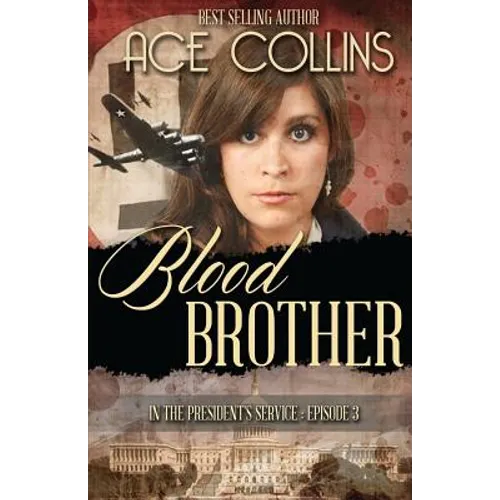 Blood Brother: In the President's Service, Episode Three - Paperback