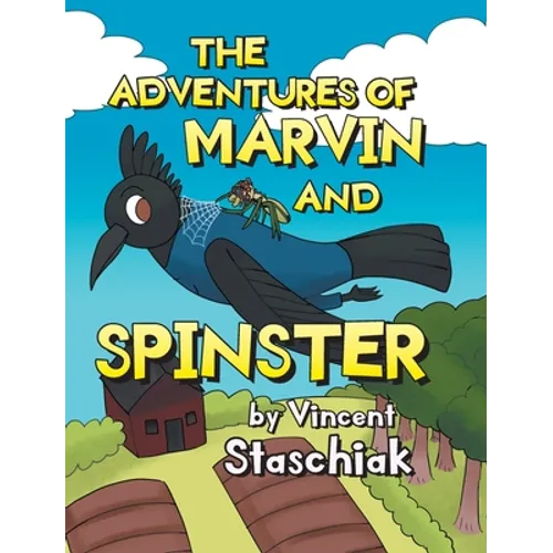 The Adventures of Marvin and Spinster - Hardcover