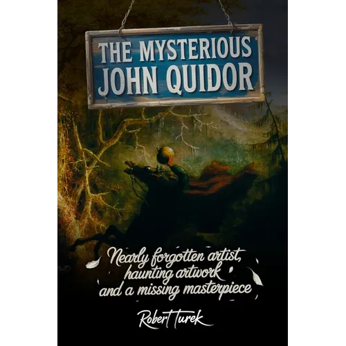 The Mysterious John Quidor - Paperback