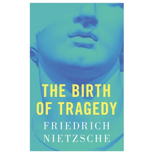 The Birth of Tragedy - Paperback