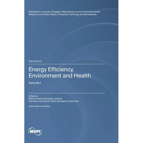 Energy Efficiency, Environment and Health: Volume I - Hardcover