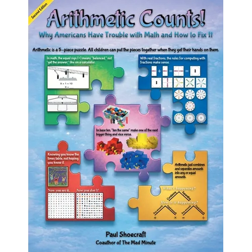 Arithmetic Counts: Why Americans Have Trouble with Math and How to Fix It (Colored Version) Second Edition - Paperback