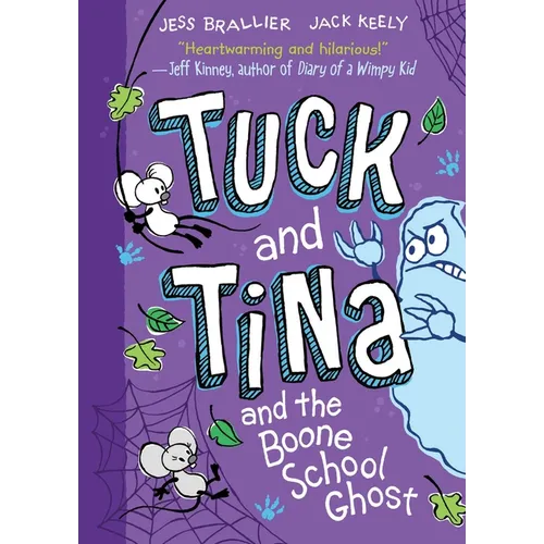 Tuck and Tina and the Boone School Ghost: Volume 2 - Hardcover