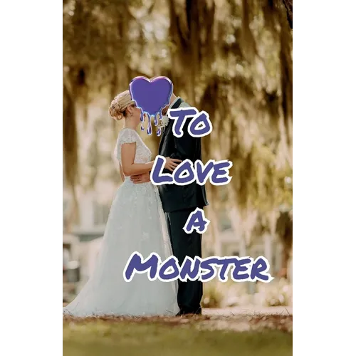 To Love a Monster - Paperback