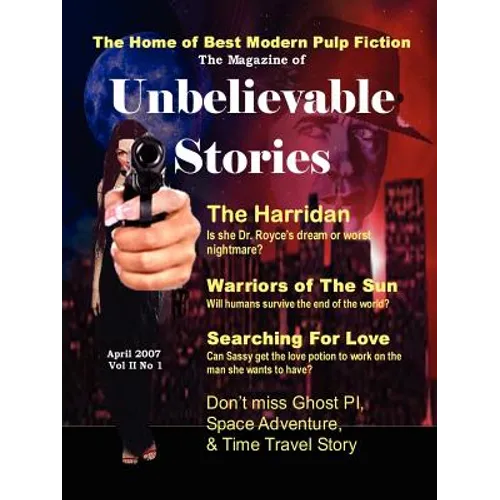 The Magazine of Unbelievable Stories (April 2007) Global Edition - Paperback