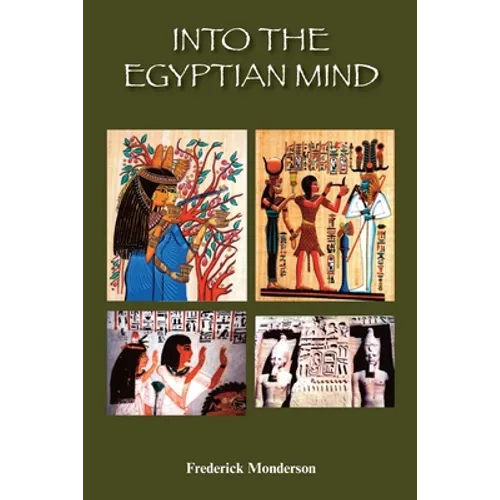 Into the Egyptian Mind - Paperback