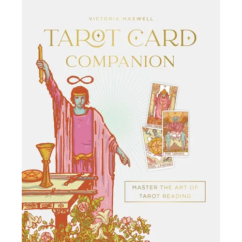 Tarot Card Companion: Master the Art of Tarot Reading - Hardcover
