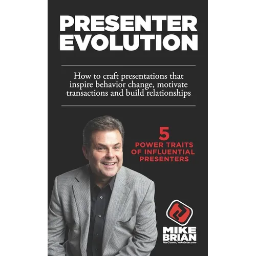 Presenter Evolution: Master 5 Power Traits of Influential Presenters - Paperback