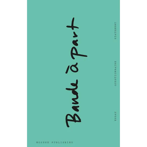 Bande À Part: On Independent Art Institutions - Paperback