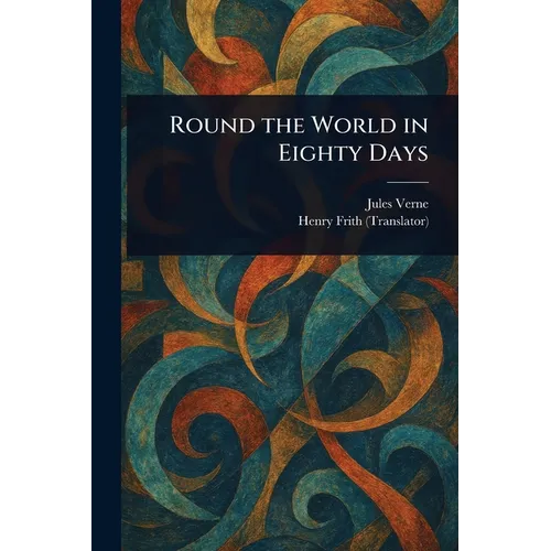 Round the World in Eighty Days - Paperback