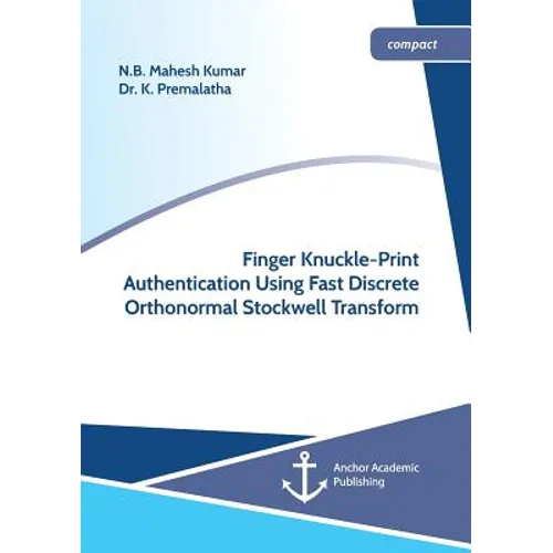 Finger Knuckle-Print Authentication Using Fast Discrete Orthonormal Stockwell Transform - Paperback