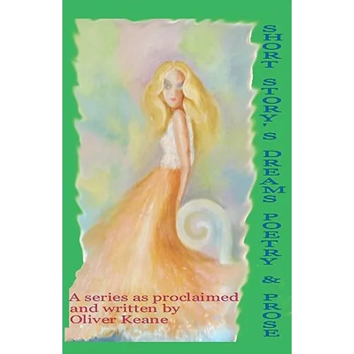 Short Story's Dreams Poetry & Prose - Paperback