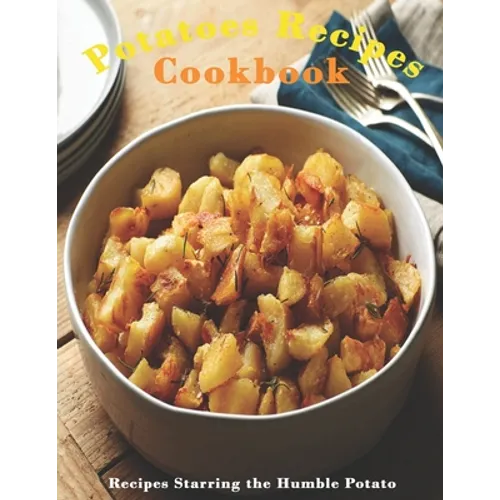 Potato Cookbook: 