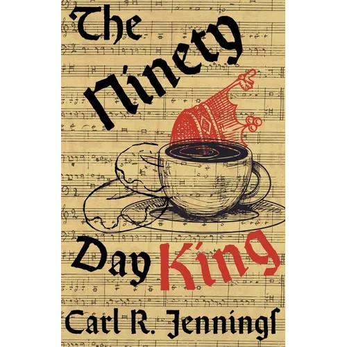 The Ninety Day King - Paperback